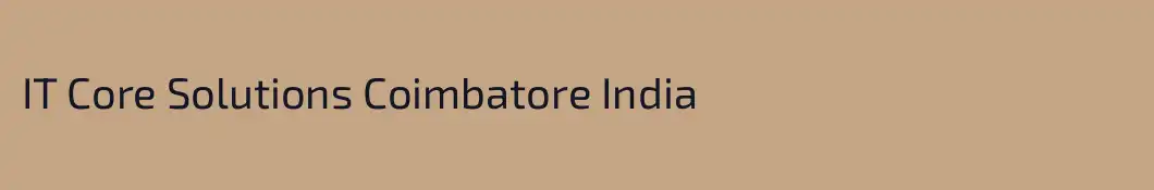 IT Core Solutions Coimbatore India